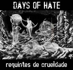 Days Of Hate : Requintes de Crueldade